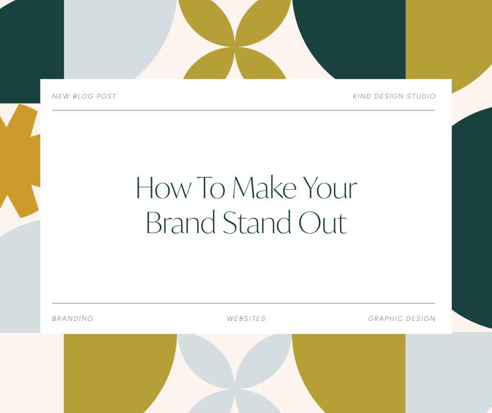 How To Make Your Brand Stand Out