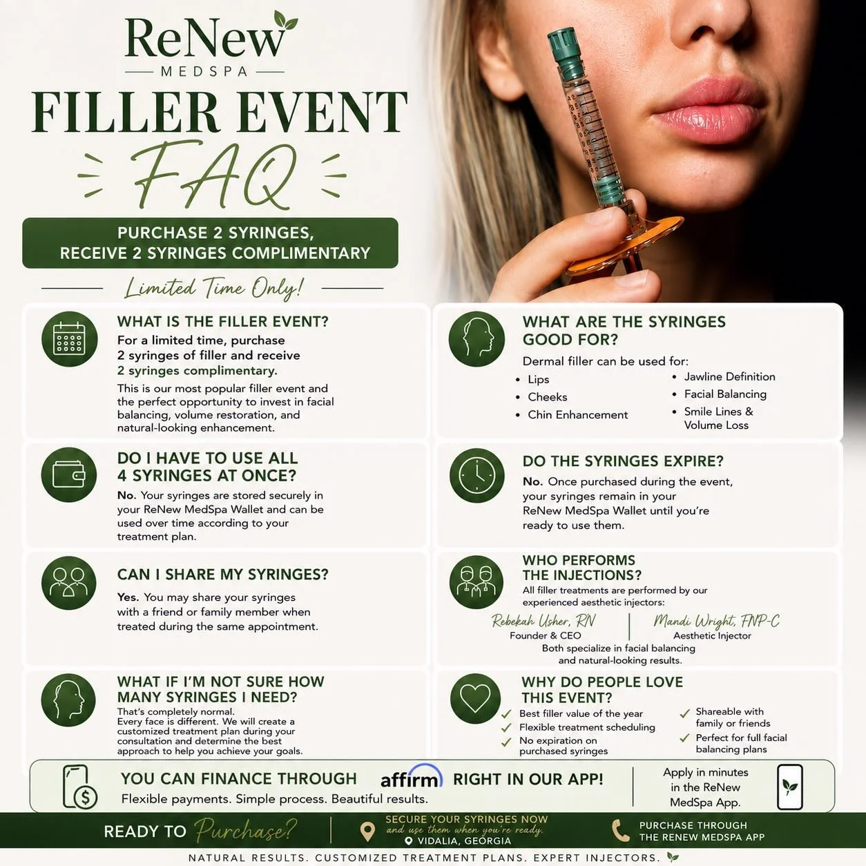 Filler Event FAQ ✨

Purchase 2 syringes and receive 2 syringes complimentary. Whether you&rsquo;re looking for lips, cheeks, chin enhancement, jawline definition, or full facial balancing, this is the perfect time to invest in your aesthetic goals.

