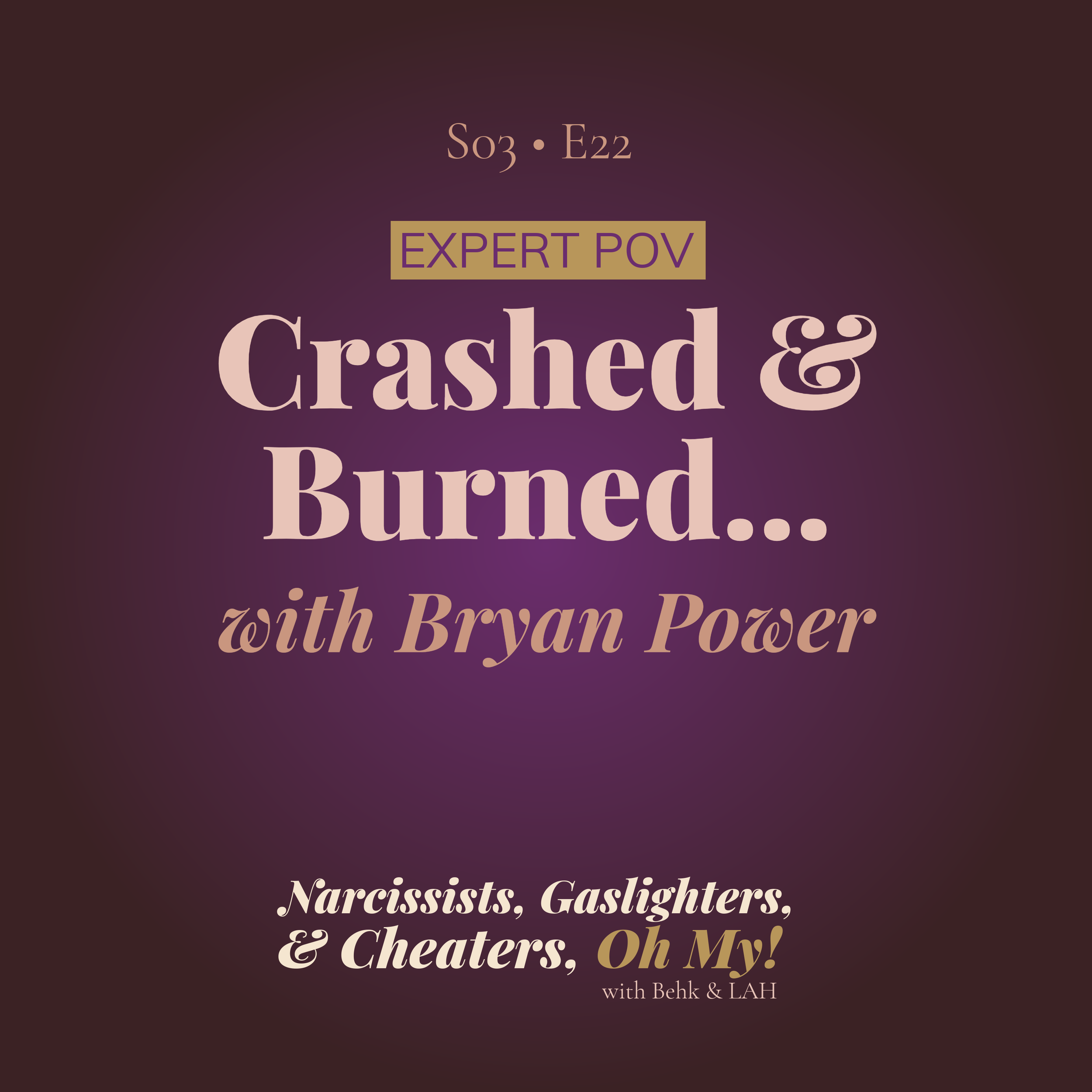 Crashed &amp; Burned to Learn with Bryan Power