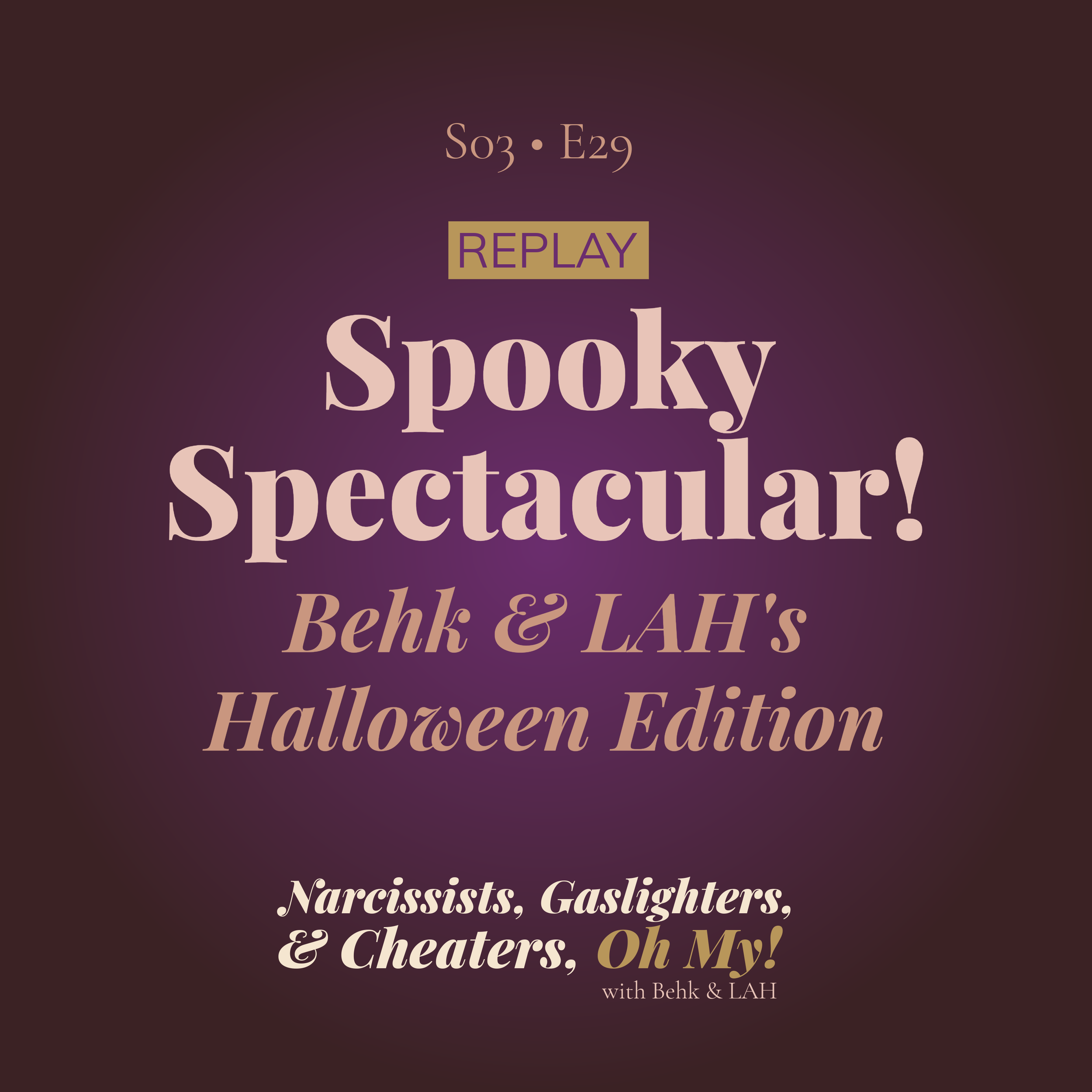 REPLAY: Behk &amp; LAH's Spooky Spectacular! Halloween Edition