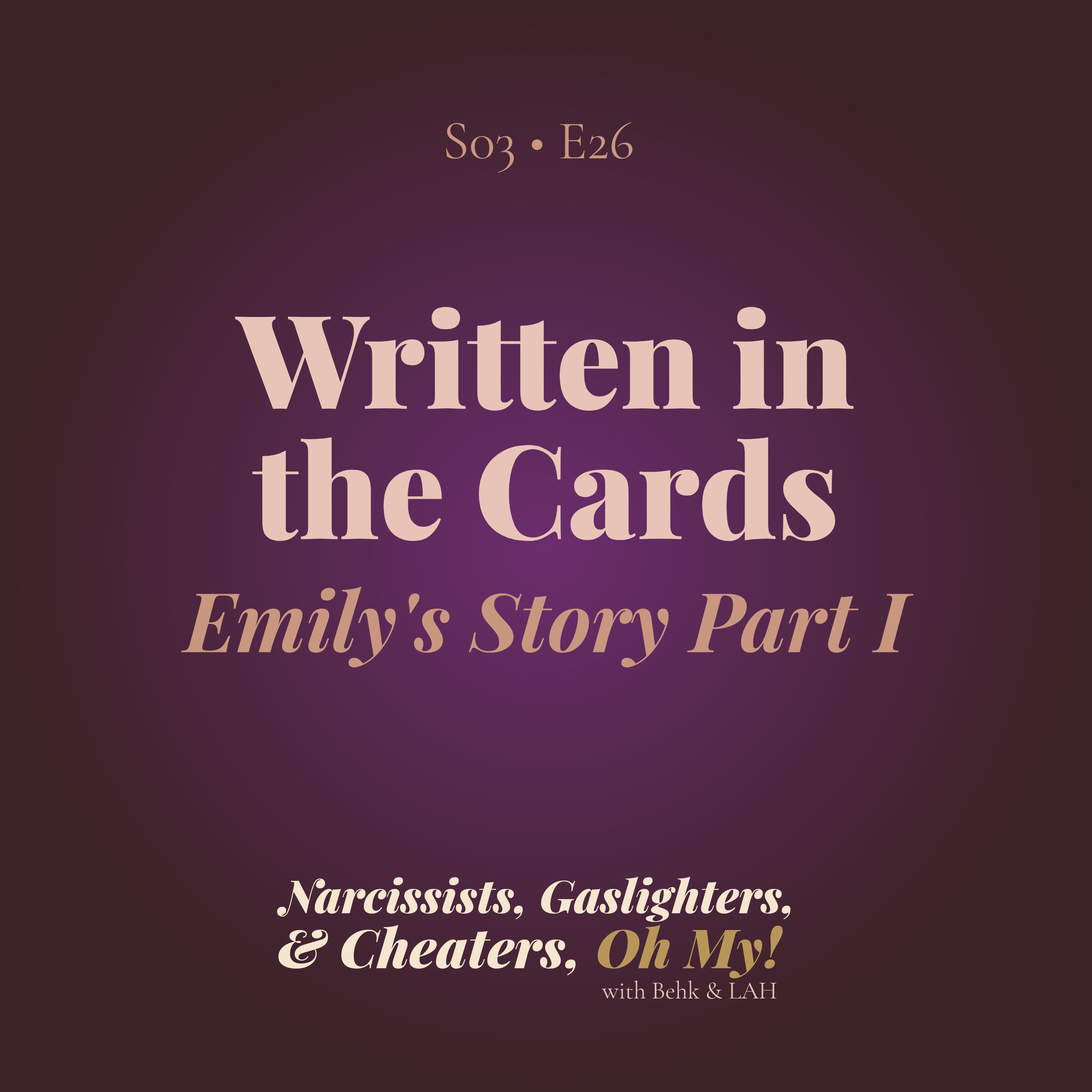 Written in the Cards: Emily's Story Part One