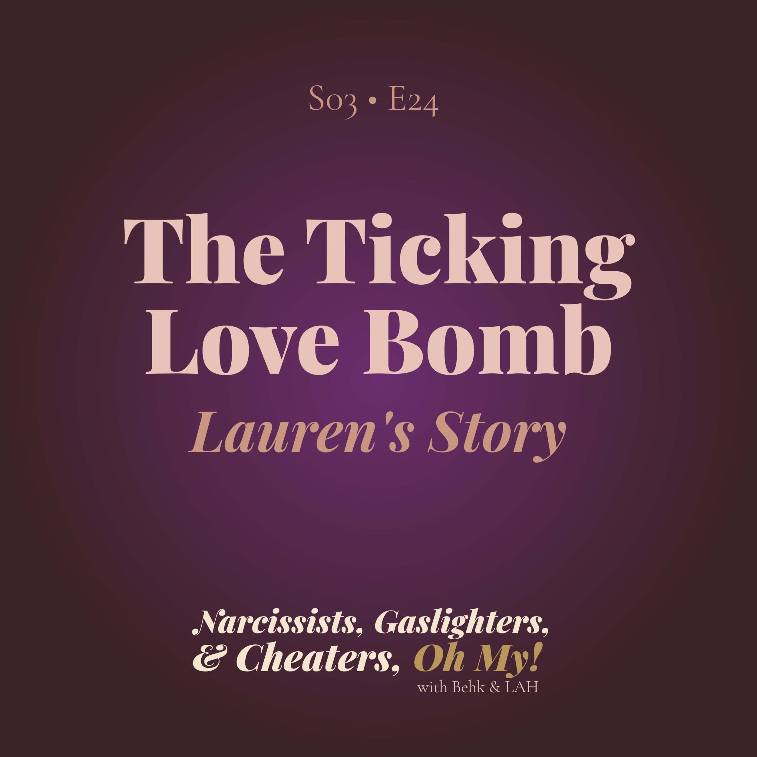 The Ticking Love Bomb