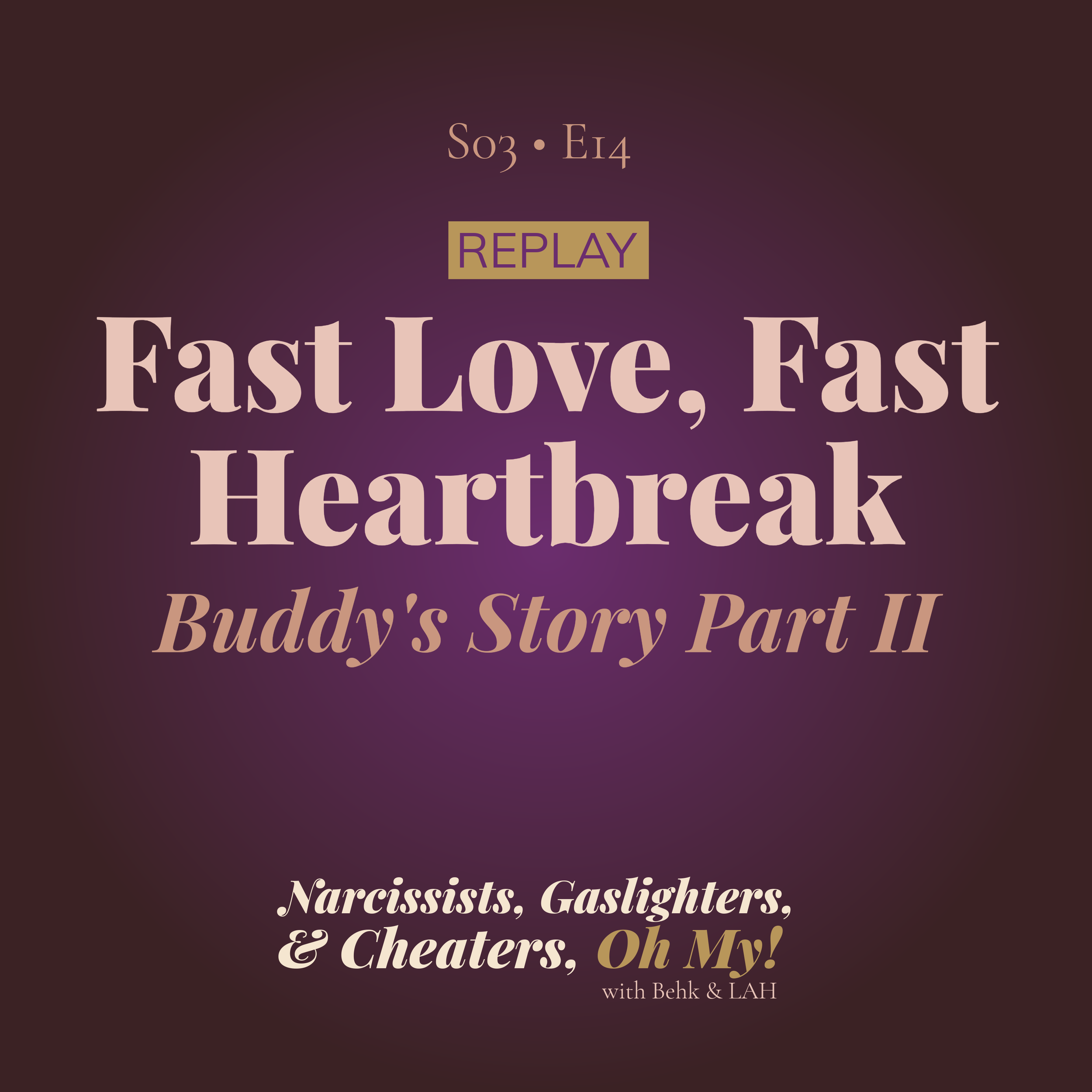 REPLAY: Fast Love, Fast Heartbreak Part Two