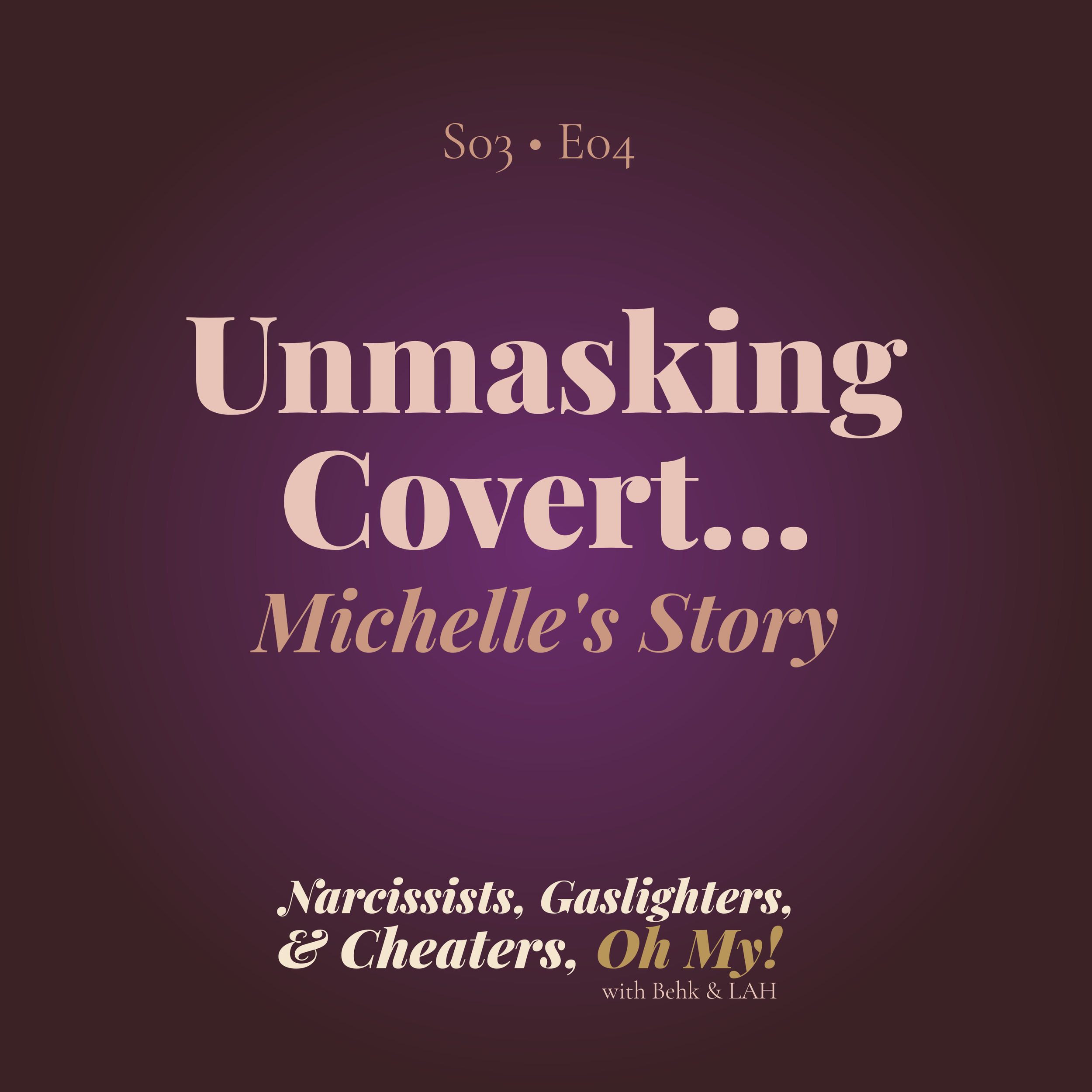 Unmasking Covert Narcissists
