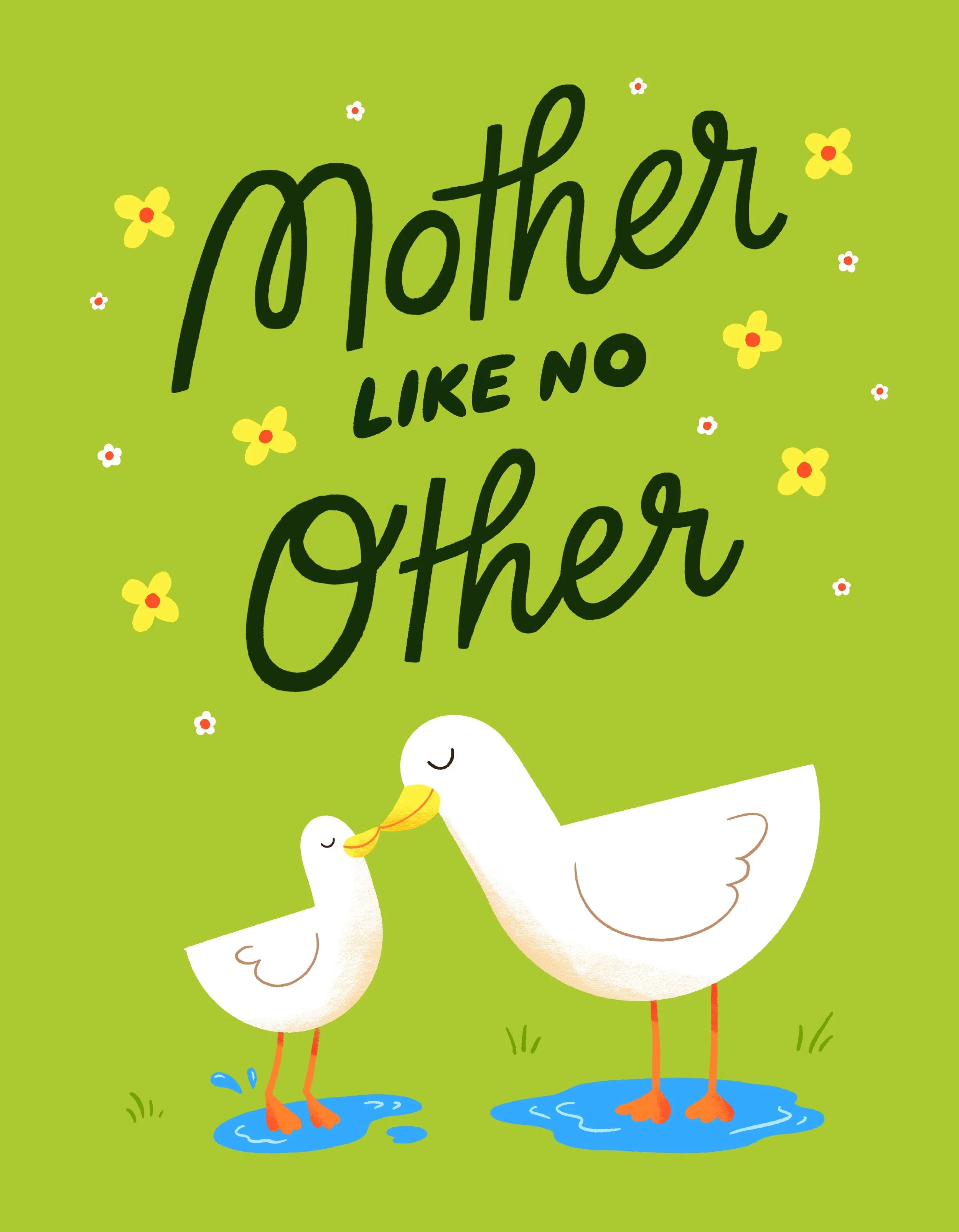 A cheerful greeting card with the text 'Mother like no other' on a bright green background decorated with small yellow and white flowers. The illustration features two white geese, a larger one and a smaller one, standing in blue puddles, touching be