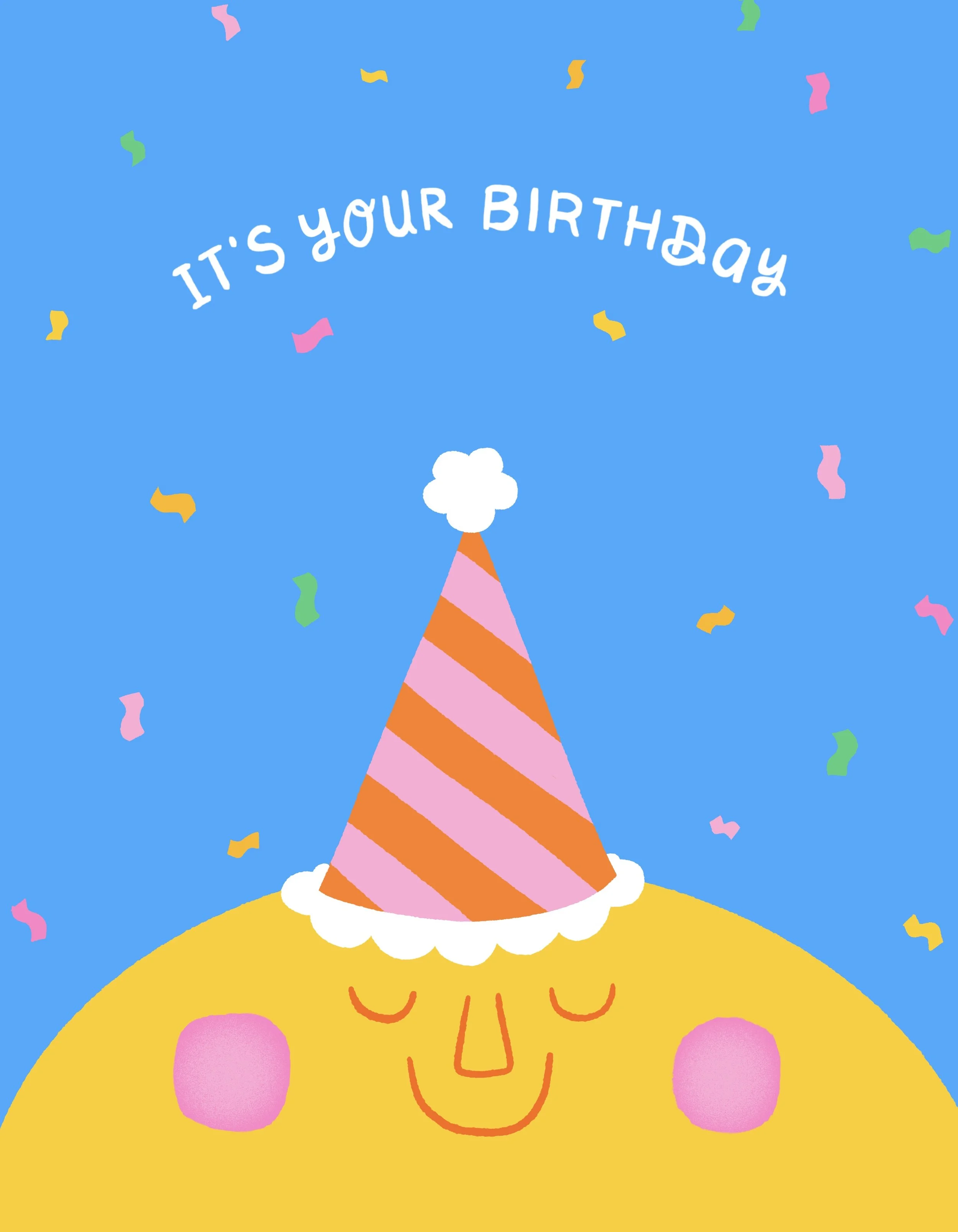 Colorful birthday card with a smiling yellow sun wearing a pink and orange party hat, pink cheeks, and a white pompom at the top. Pink, yellow, green, and blue confetti scattered on a blue background. Text reads "It's Your Birthday."