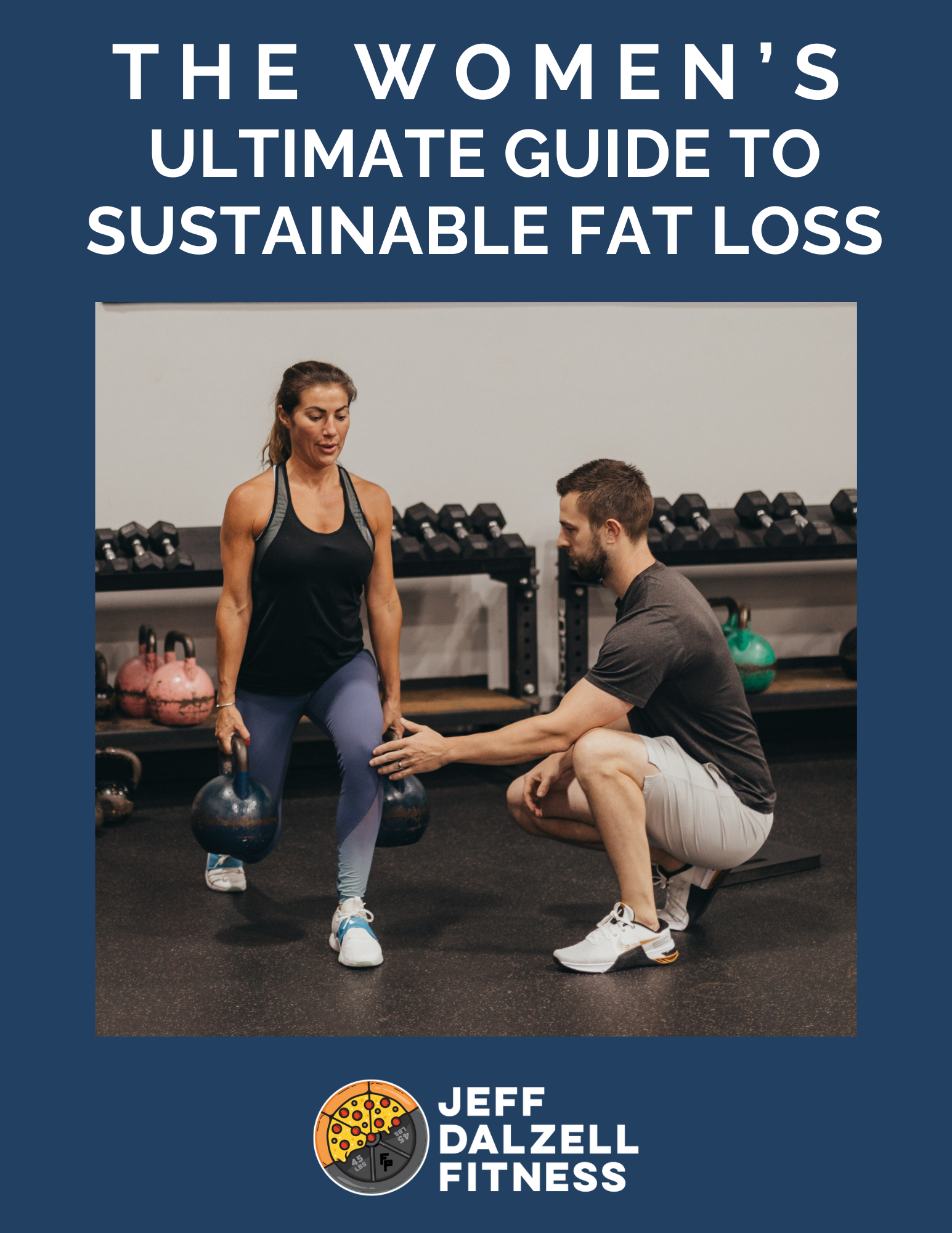The Women's Ultimate Guide To Sustainable Fat Loss