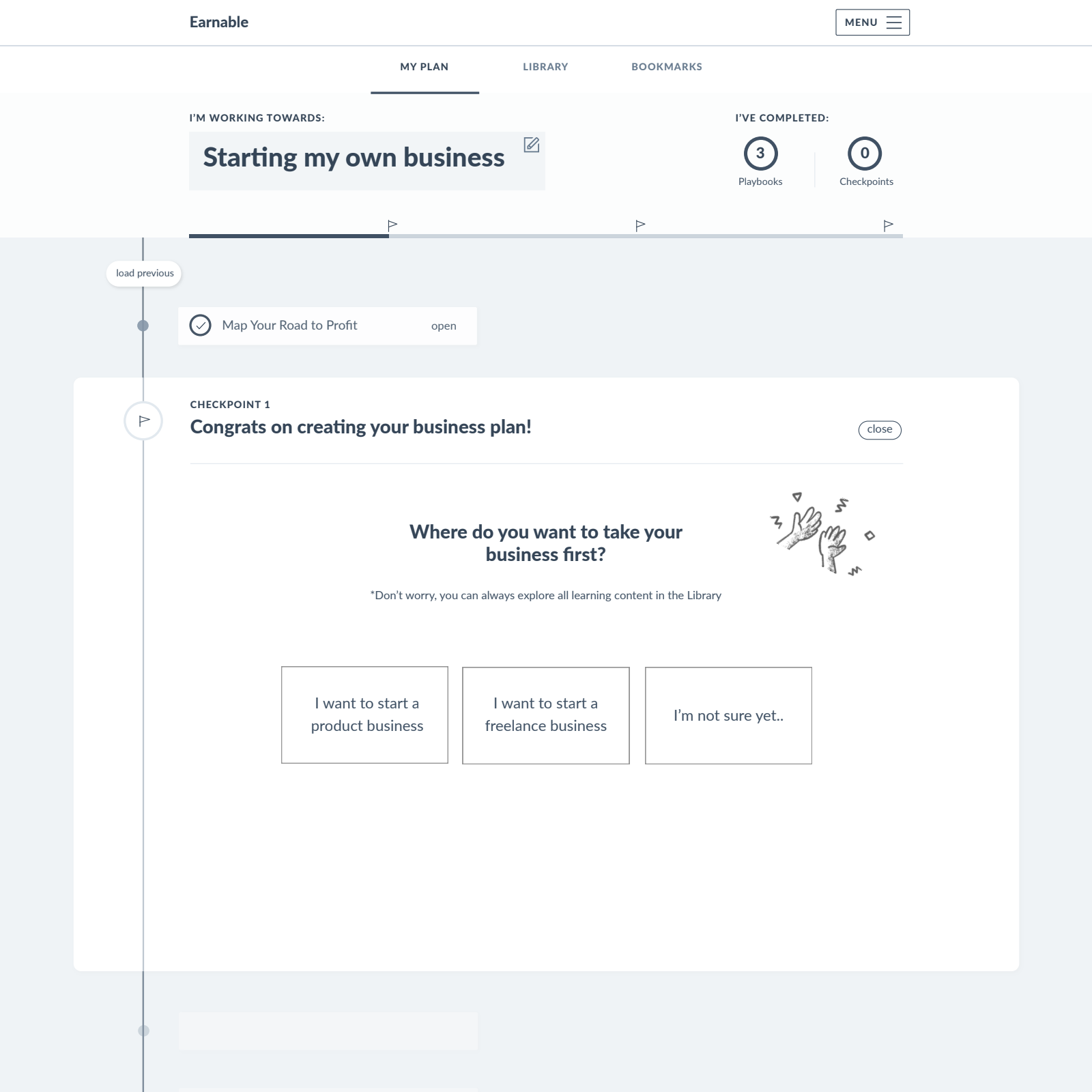 Screenshot of an online learning platform showing a course titled 'Starting my own business.' It has progress indicators. The page displays a checkpoint with the message 'Congrats on creating your business plan!' and prompts asking where to take your business first, with options for starting a product business, starting a freelance business, or being unsure.