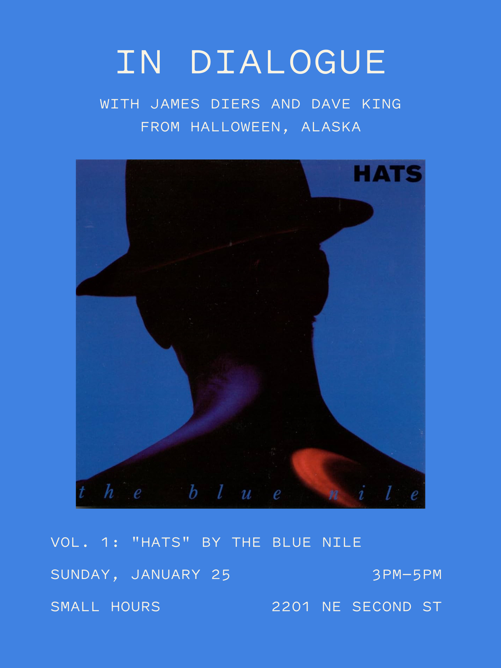 In Dialogue at Small Hours Vol 1: "Hats" by The Blue Nile with James Diers and Dave King from Halloween, Alaska