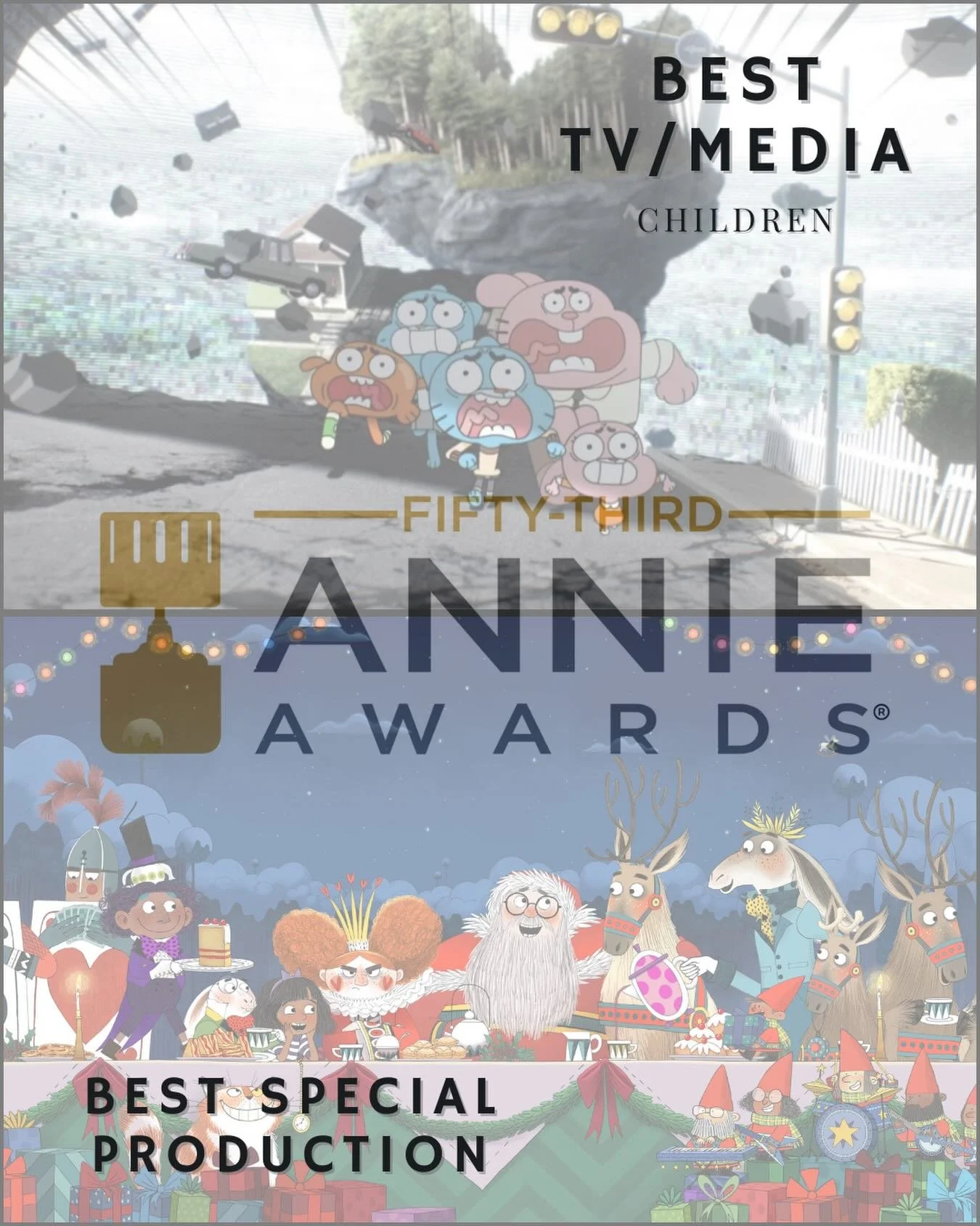 Congratulations to everyone nominated for the 53rd Annie Awards! 

Best TV/Media - Children :
&ldquo;The Rewrite&rdquo; from The Wonderfully Weird World of Gumball 

Best Special Production :
The Night Before Christmas in Wonderland