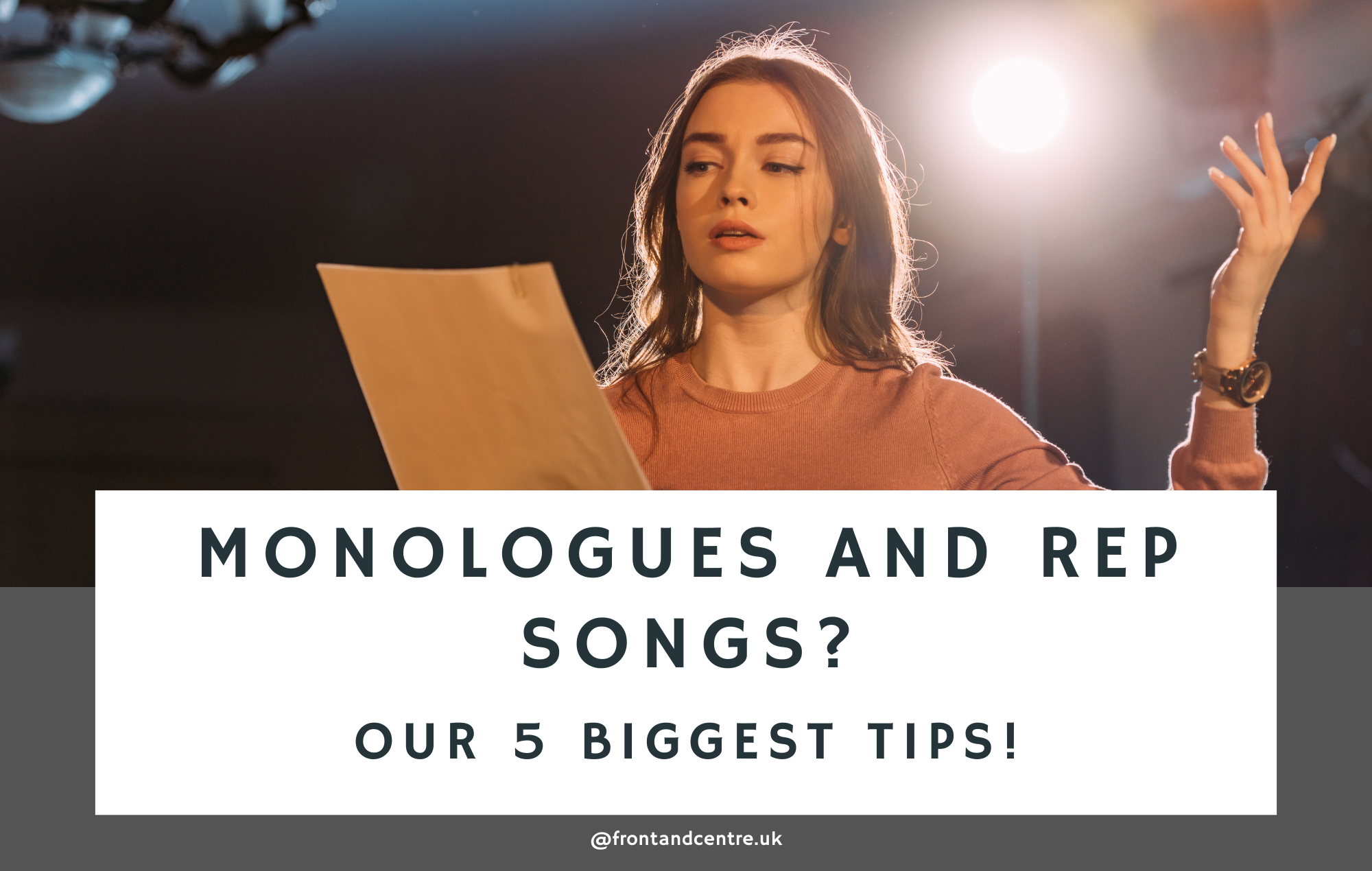 Monologues and Rep Songs?