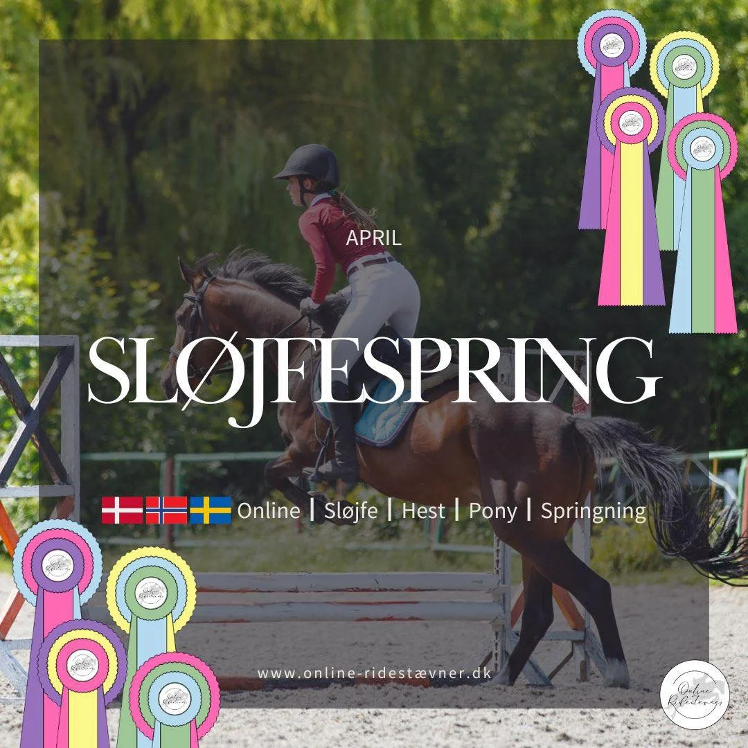 🌸 APRIL - SL&Oslash;JFEDRESSUR 🌸

P&aring;sken er lige om hj&oslash;rnet, og hvilken bedre anledning end et onlinest&aelig;vne! Vores online sl&oslash;jfedressurst&aelig;vne er for dig, der elsker at ride med fokus p&aring; harmoni og detalje, og s