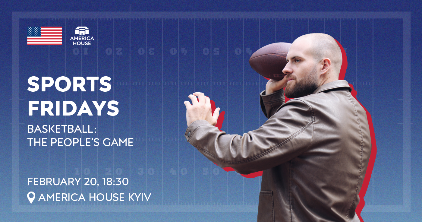 Sports Fridays. Basketball: The People's Game