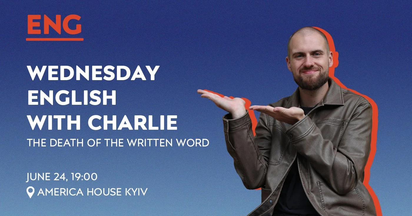 Wednesday English With Charlie: The Death of the Written Word