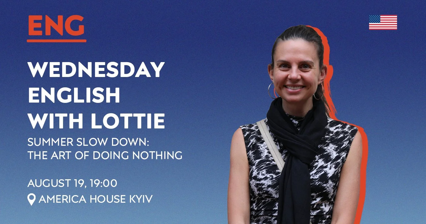 Wednesday English With  Lottie. Summer Slow Down: The Art of Doing Nothing