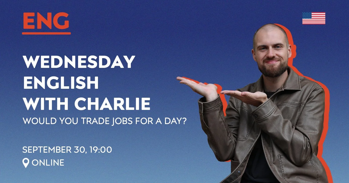 Wednesday English with Charlie: Would You Trade Jobs for a Day?