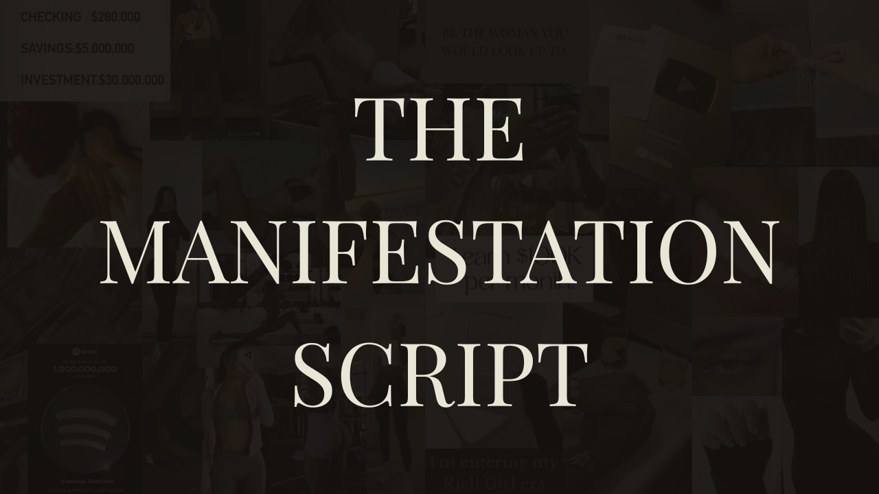 The Manifestation Script