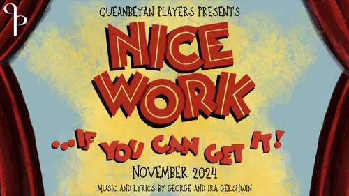 Nice Work Kevin Nice Work If You Can Get It! CAST ANNOUNCEMENT! — Queanbeyan Players