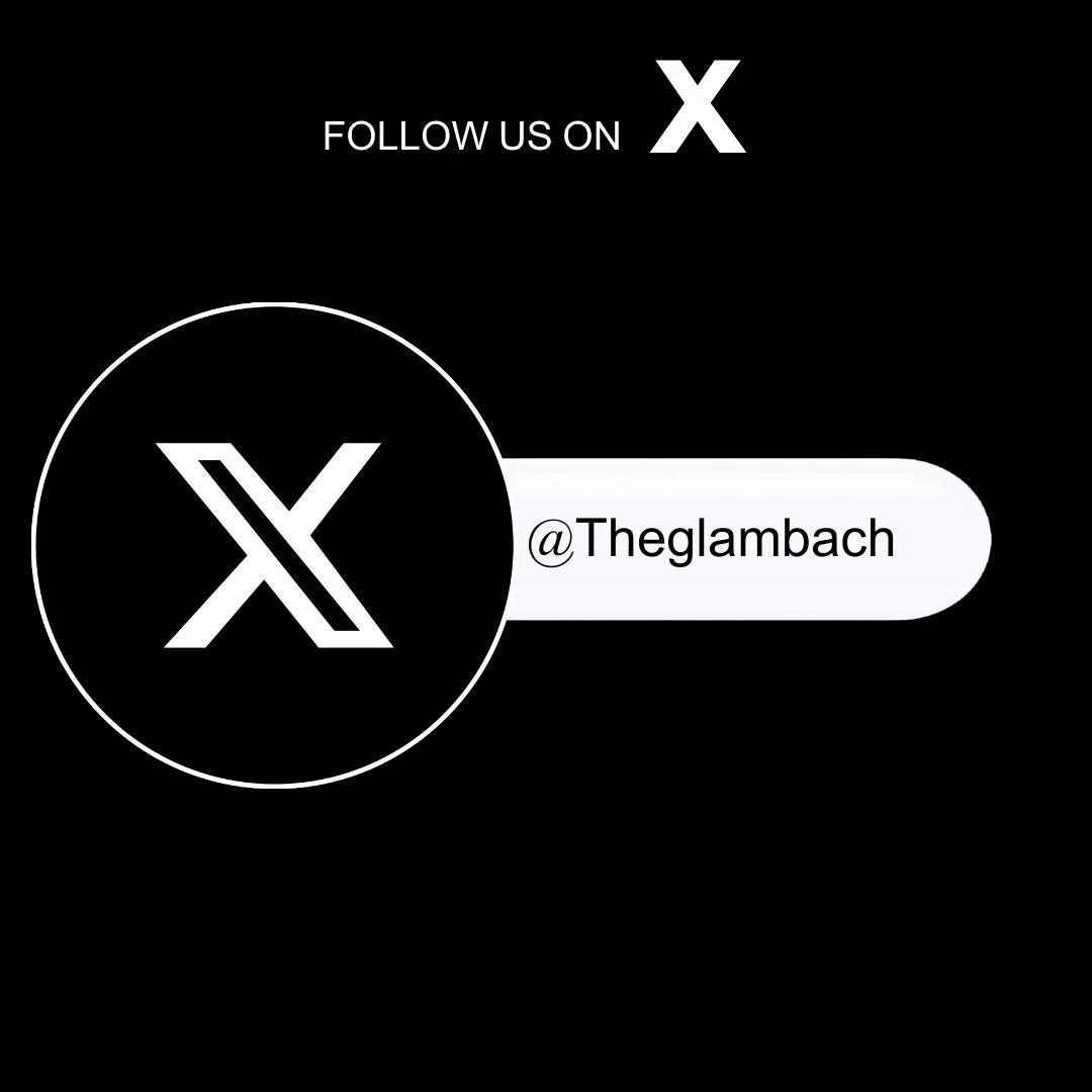 Social media follow prompt with a black background, white text, and a logo. It says 'FOLLOW US ON' with a large 'X' logo and the handle '@Theglambach' in a white oval.