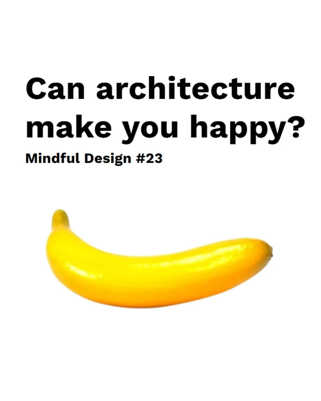 Using Pinterest to find inspiration for your dream home is like looking for a banana without ever having seen one. How will you know when you find it? Pinterest is not helping you find great architecture, it's actively blinding you to it. Architectur