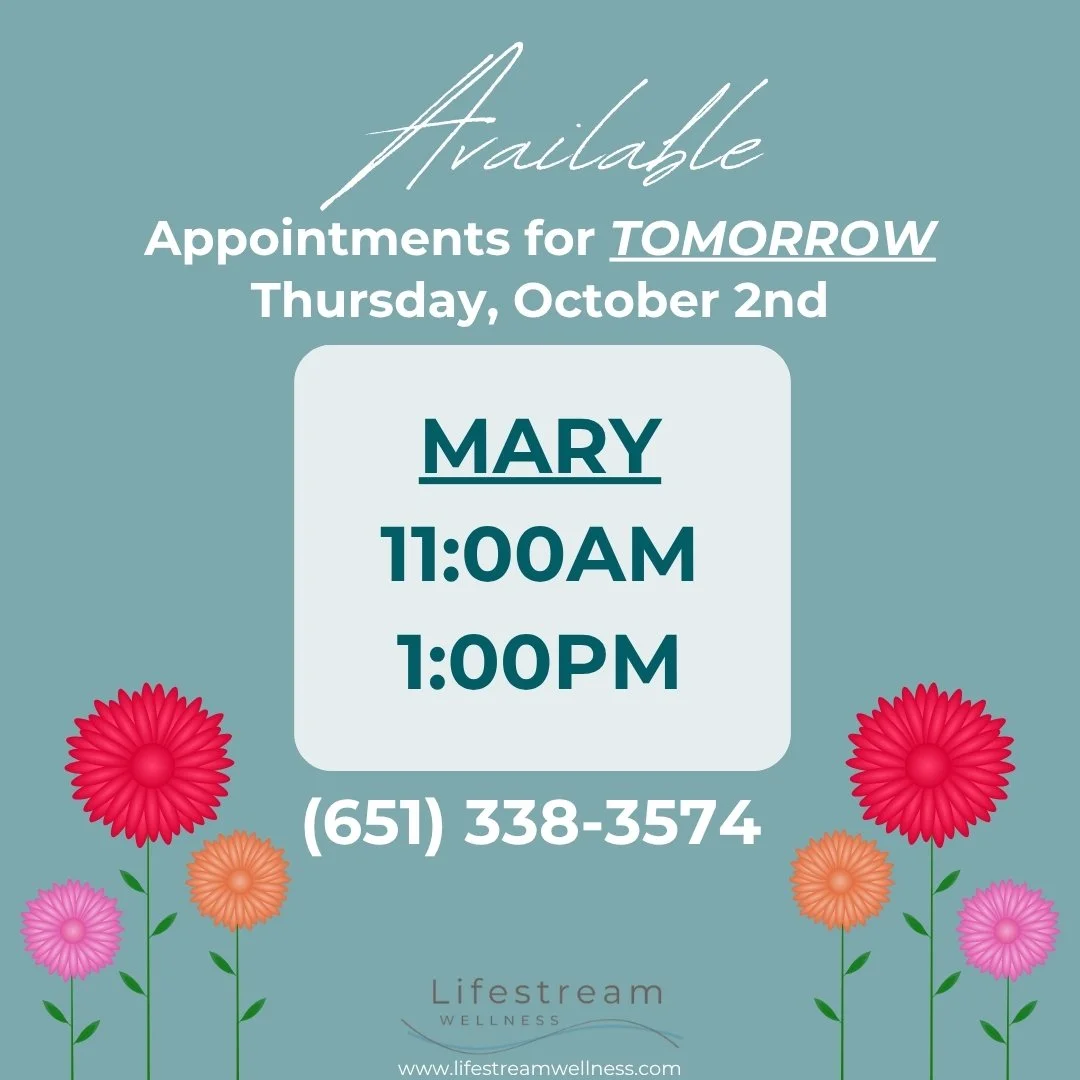 Mary still has a few openings for tomorrow, Thursday, October 2nd!  Call, text or schedule online! (651) 338-3574. www.lifestreamwellness.com