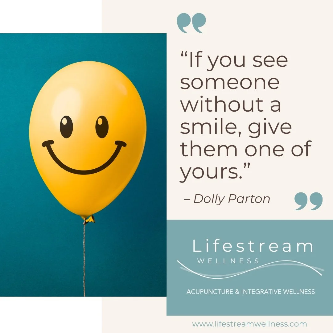 "If you see someone without a smile, give them one of yours." - Dolly Parton