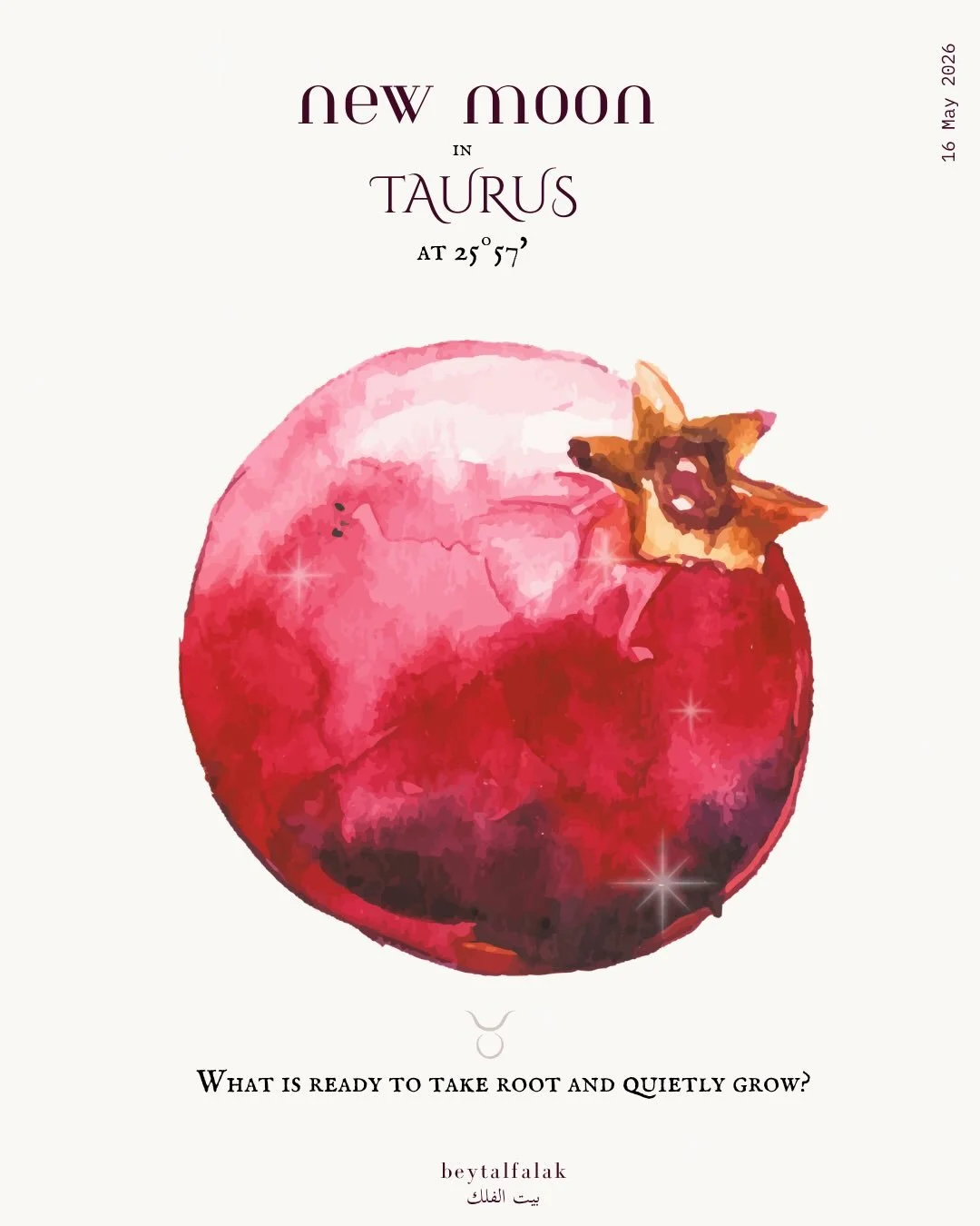New Moon at 25&ordm;57&rsquo; Taurus, 16 May 2026

What is ready to take root and quietly grow?

Energetic Reset: tomorrow evening we have a New Moon at 25&ordm;57&rsquo; of Taurus ♉︎.

This lunar event is announcing a perceptible vibe shift to the r