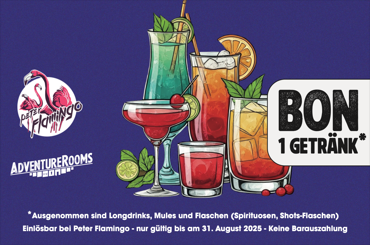 Bunt gestaltete Cocktails auf blauer Hintergrund, mit Textschild, das einen Gutschein für ein Gratisgetränk bei Peter Flamingo und AdventureRooms anbietet, gültig bis 31. August 2025.