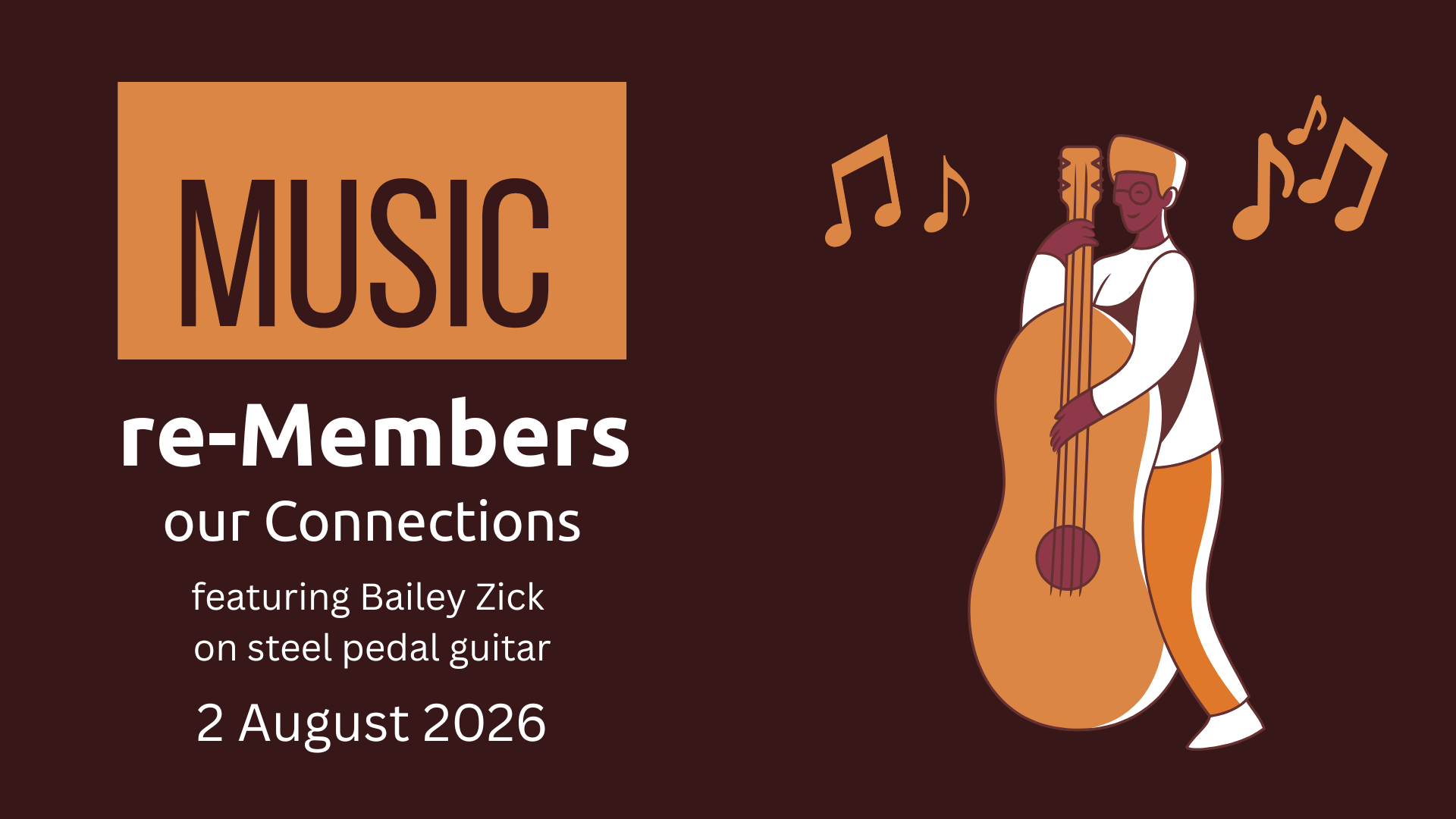 Music re-Members our Connections
