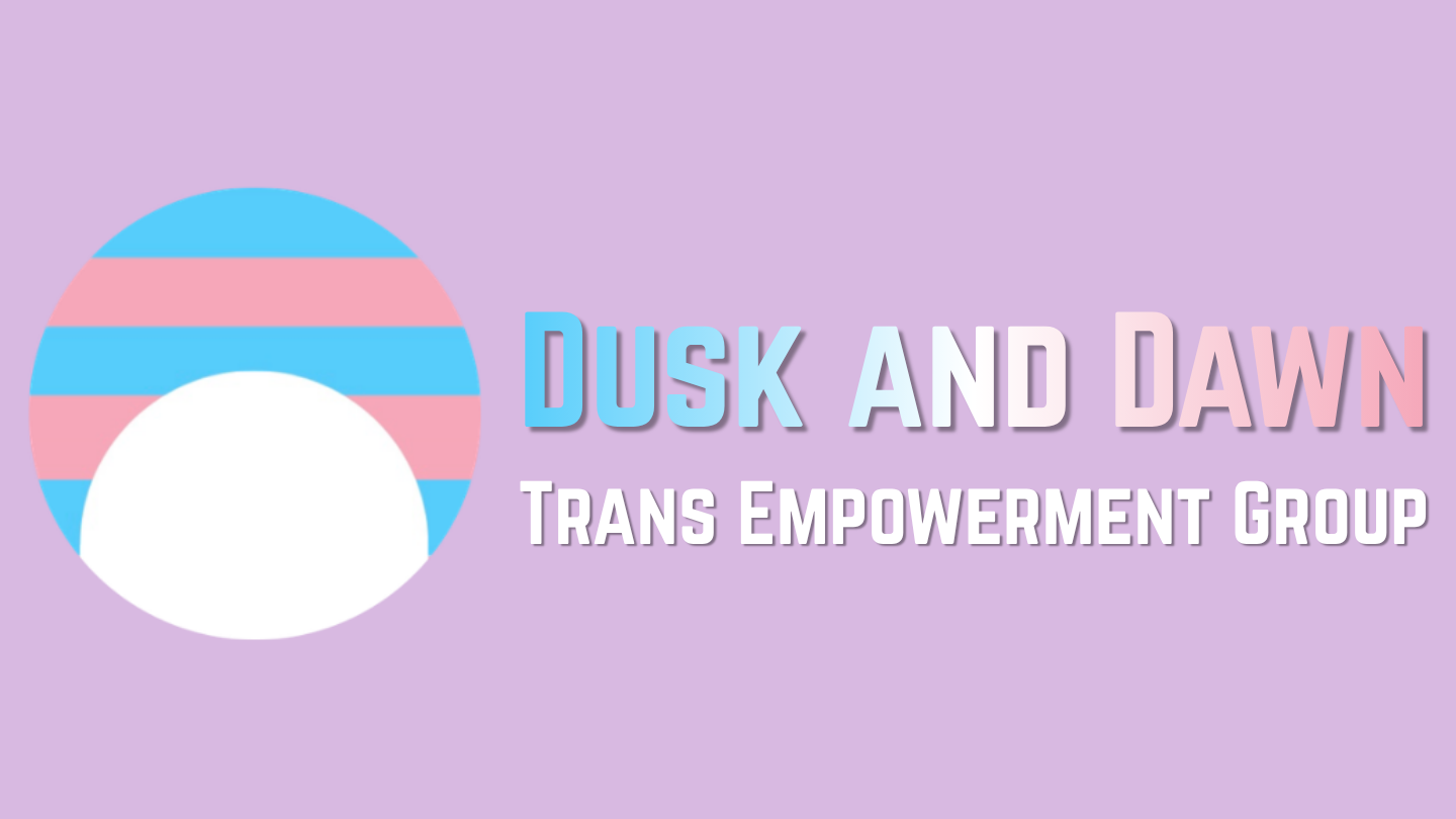 Dusk and Dawn Trans Empowerment Group