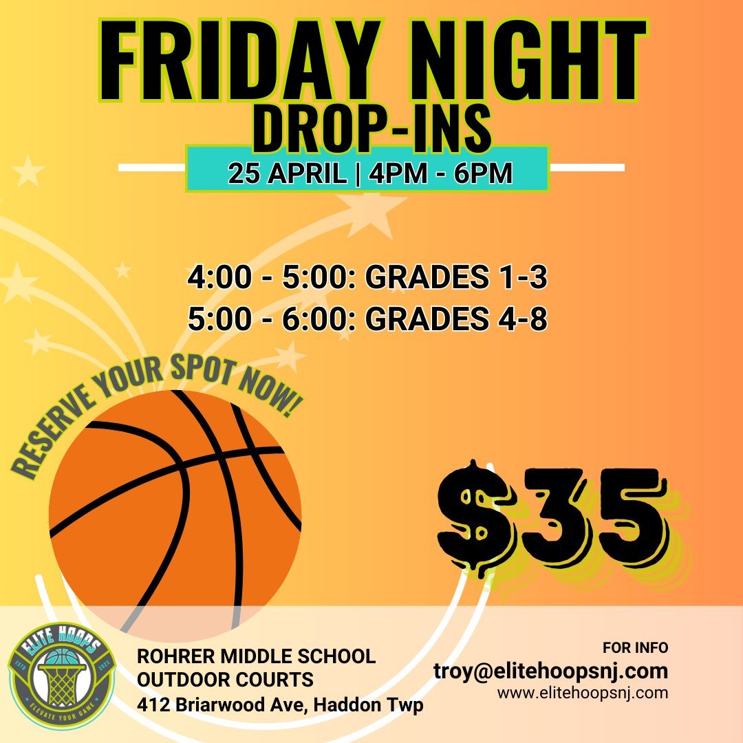 🔥 TONIGHT! Limited drop-in spots! 🔥
🏀 MiniHoopers (Grades 1-3)
🕓 4:00–5:00 PM
🏀 Friday Night Skills (Grades 4-8)
🕔 5:00–6:00 PM
🌟 Outdoor courts at Rohrer Middle School!
📍 412 Briarwood Ave, Haddon Twp
💵 $35 per session
✅ Reg