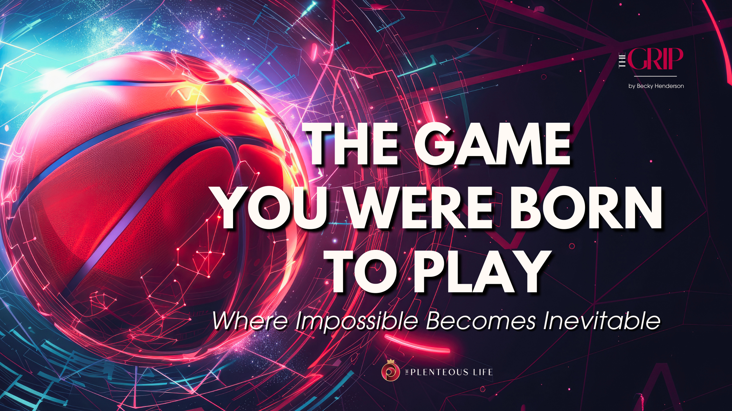 THE GAME YOU WERE BORN TO PLAY