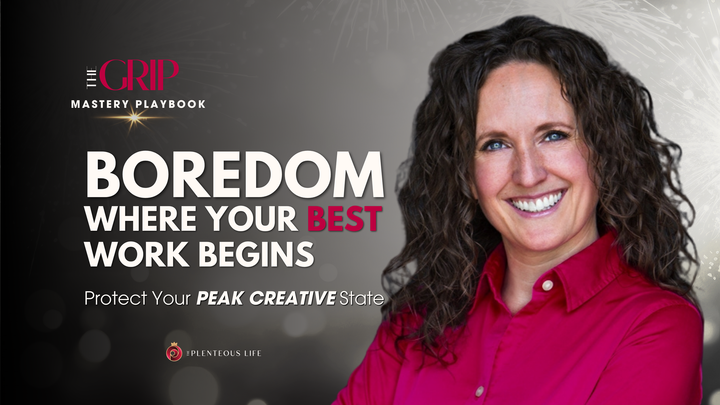 BOREDOM: WHERE YOUR BEST WORK BEGINS