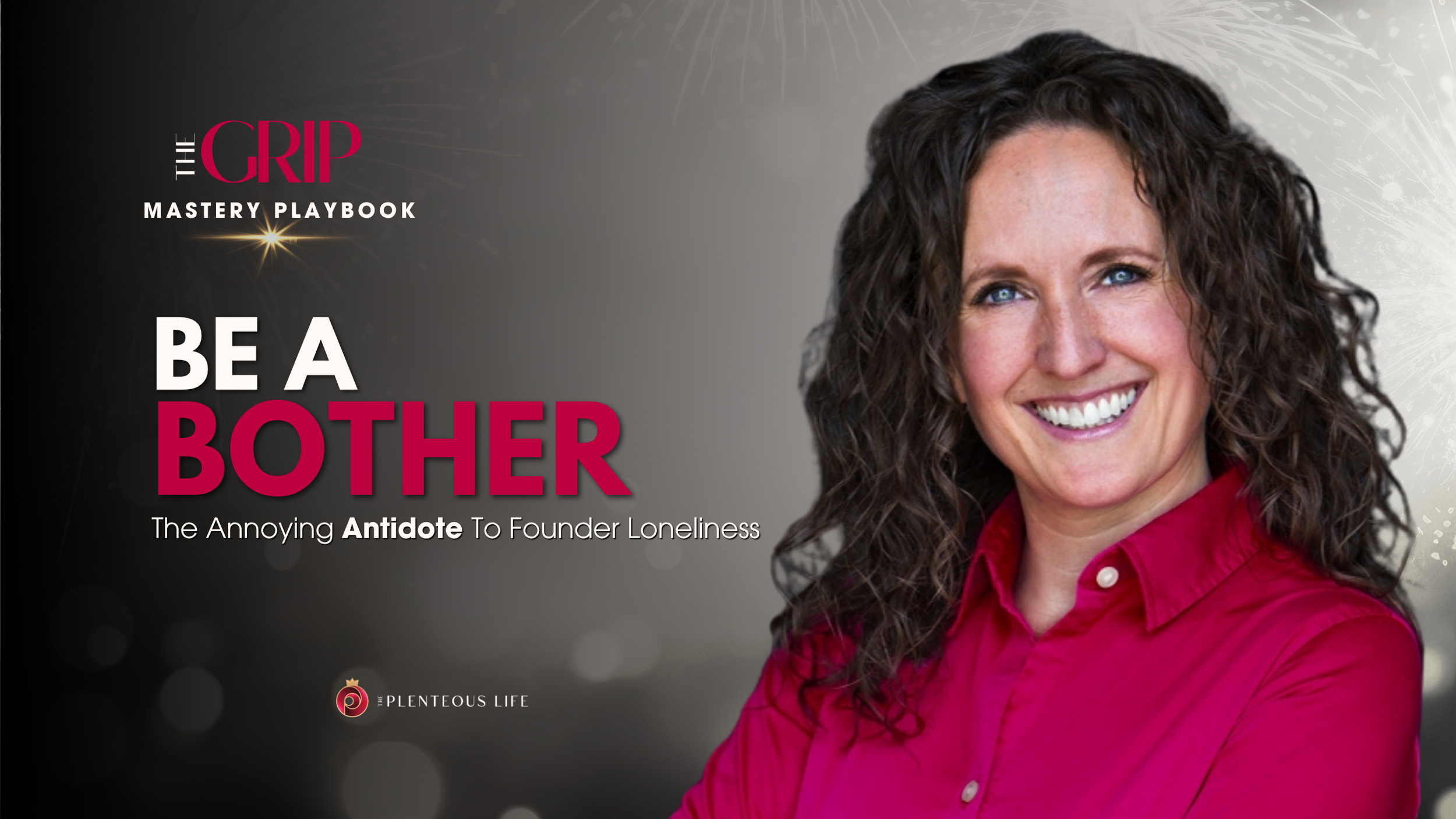 Becky Henderson, The Grip: "Be A Bother, The Annoying Antidote To Founder Loneliness." On founder isolation and the stories behind it.
