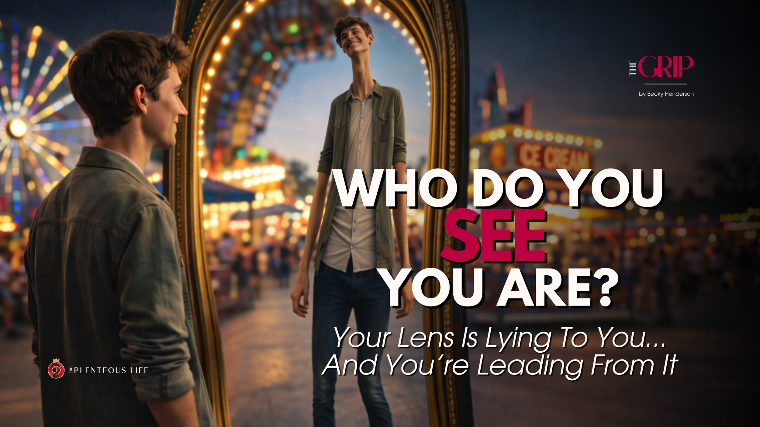 Carnival mirror warps a founder’s reflection; text “Who Do You See You Are?” The Grip by Becky Henderson.