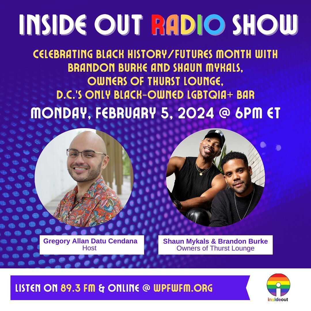 Catch the next Inside OUT Radio Show, Monday, February 5, 2024, from 6-7 pm ET where I will host &amp; we will be celebrating Black History/Futures Month with Brandon Burke (@brandontheauthor) and Shaun Mykals (@shaunmykals), Owners of Thurst Lounge 