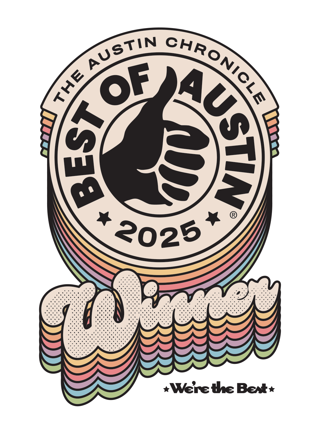 A graphic with the text 'The Austin Chronicle Best of Austin 2025' and a thumbs-up icon inside a circular badge. Below, a stylized word 'winner' in rainbow colors and the phrase 'We're the Best'.