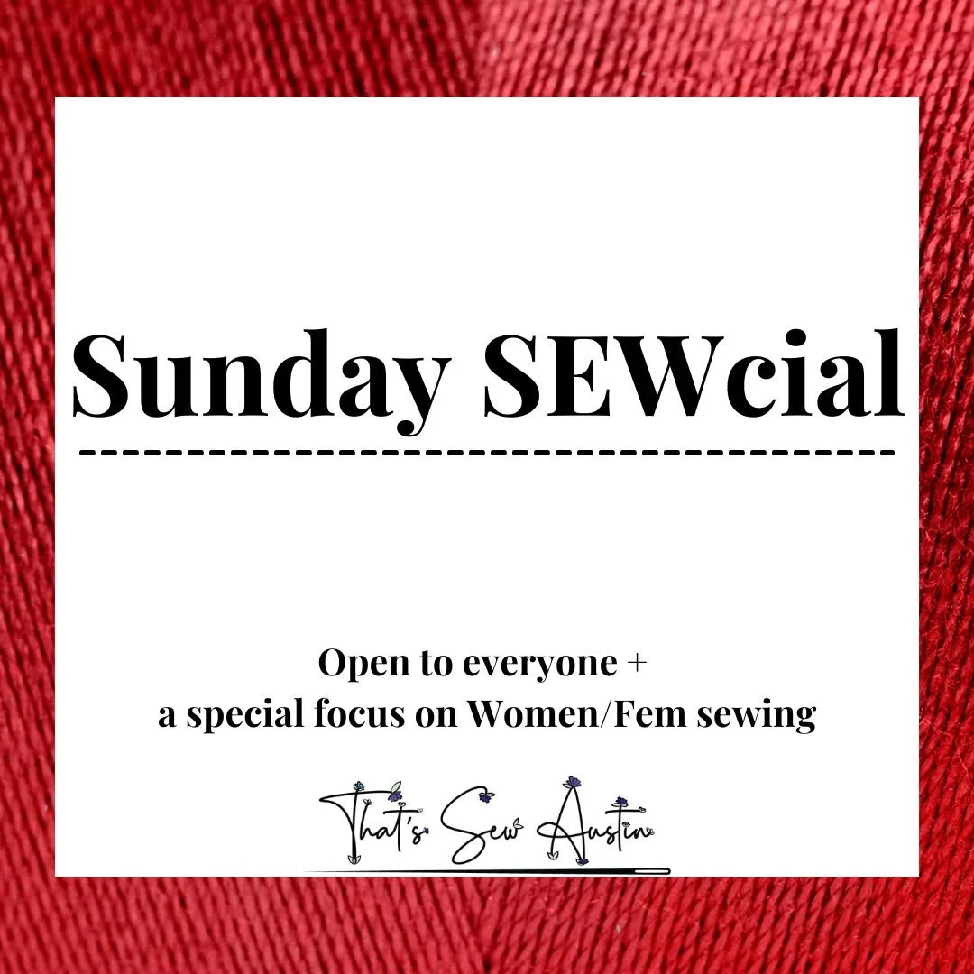 Sunday SEWcial (with a focus on Women/Fem sewing)