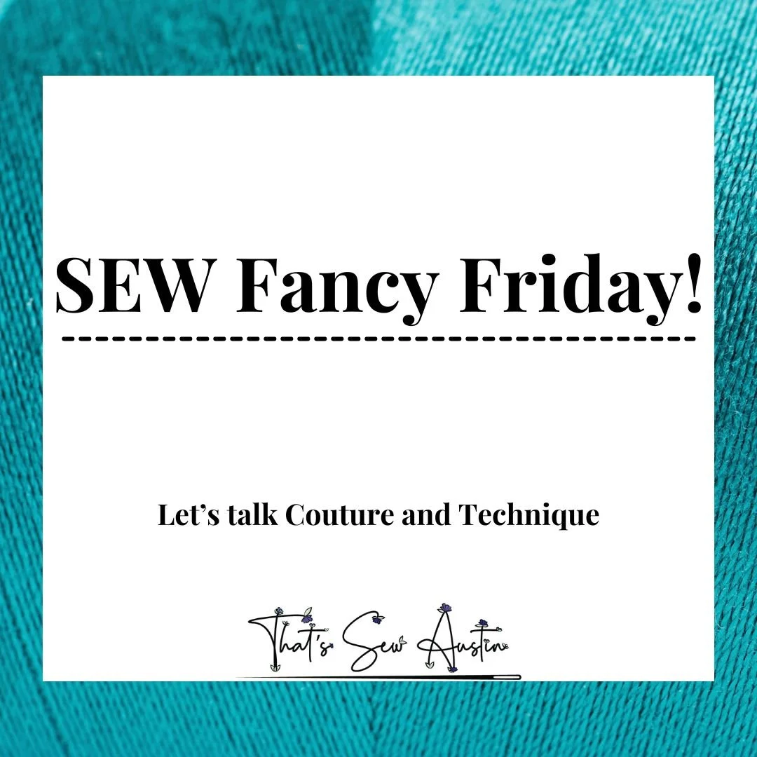 SEW Fancy Friday!