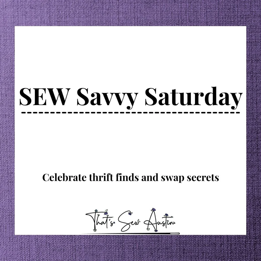 SEW Savvy Saturday