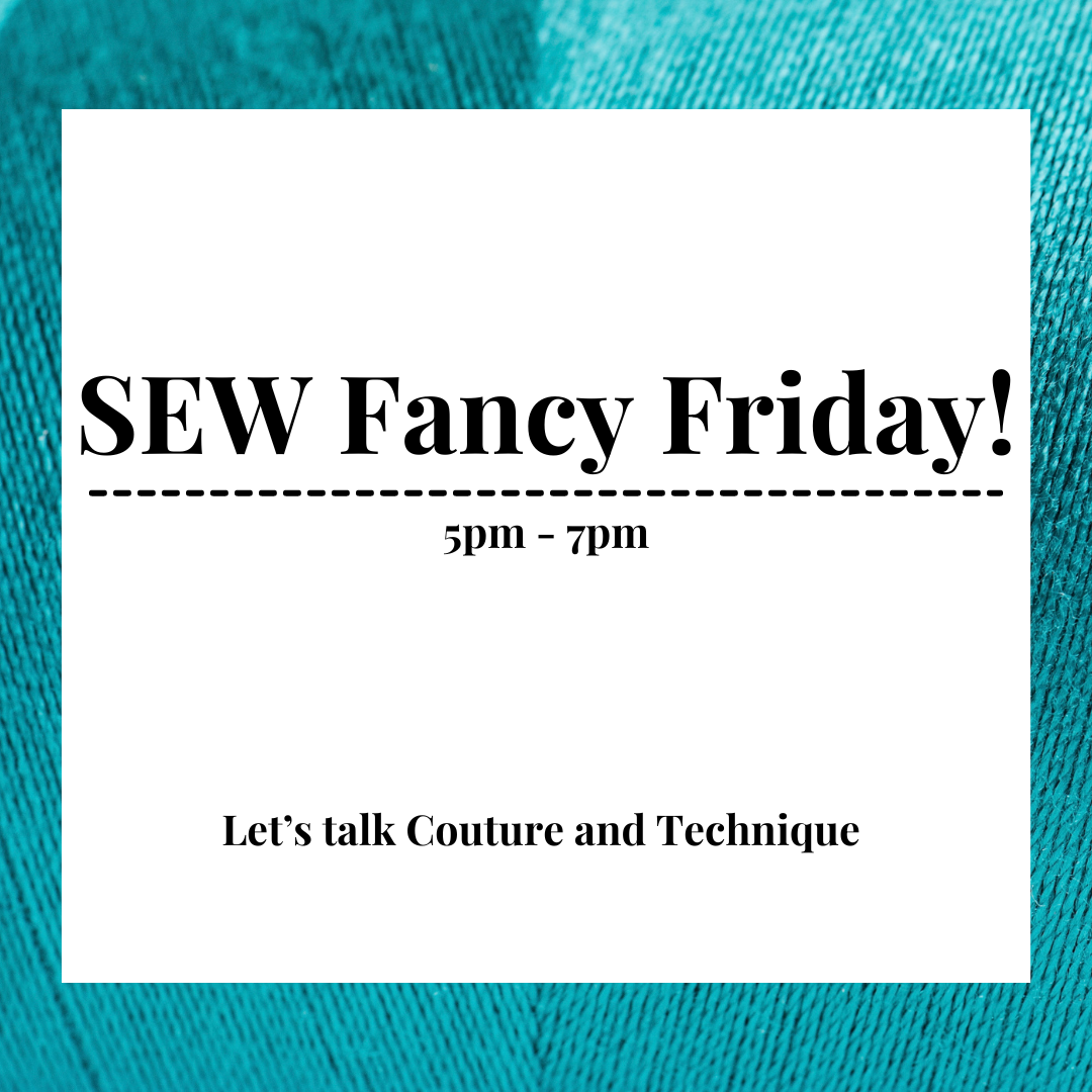 SEW Fancy Friday!