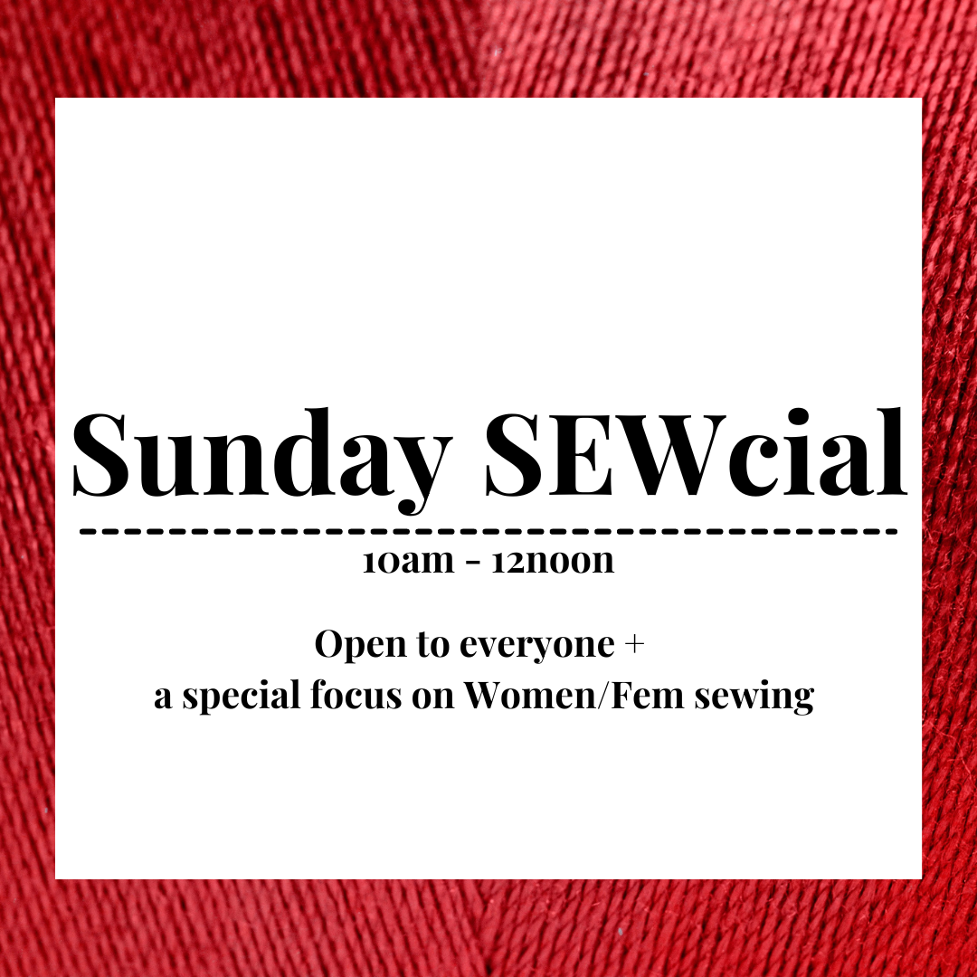 Sunday SEWcial (with a focus on Women/Fem sewing)