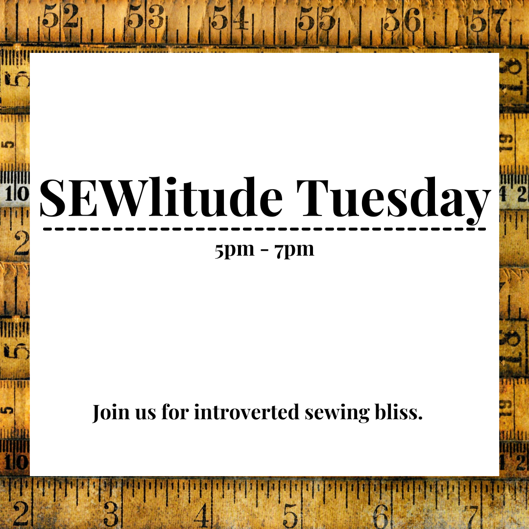 SEWlitude Tuesday