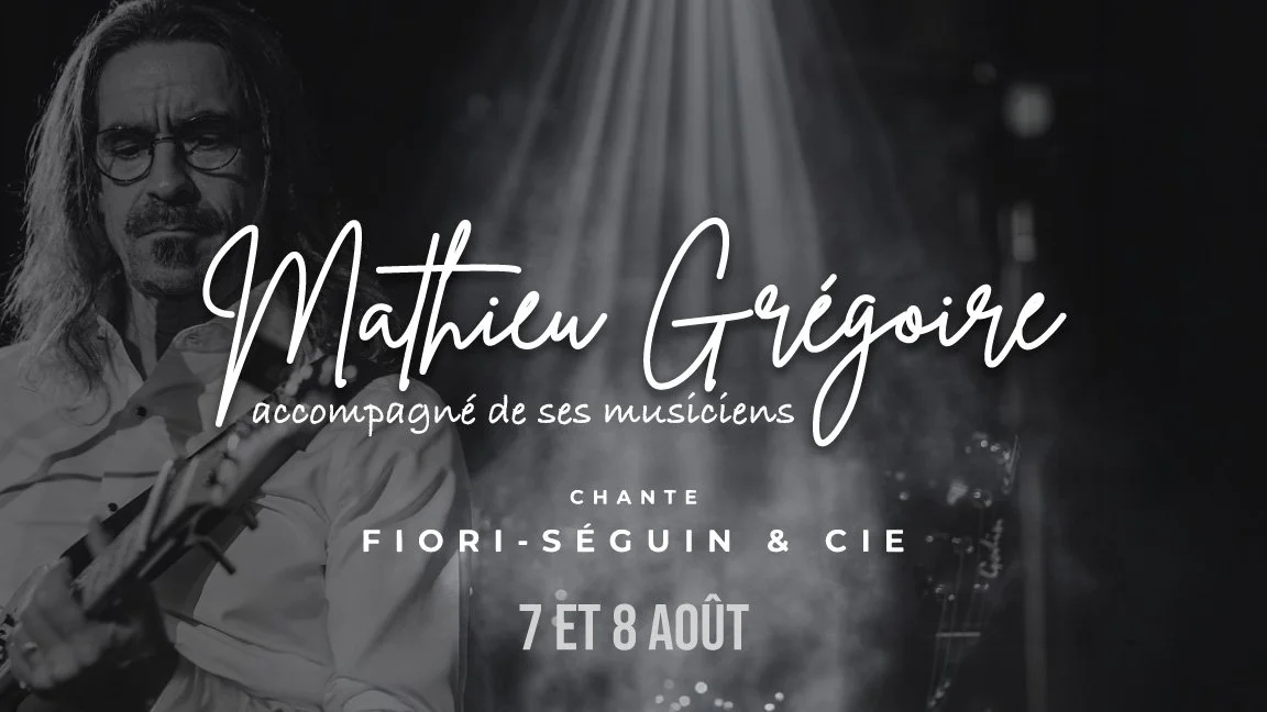 Une affiche promotionnelle pour un concert de Mathieu Grégoire, accompagné de ses musiciens, avec une date pour les 7 et 8 août, en noir et blanc.
