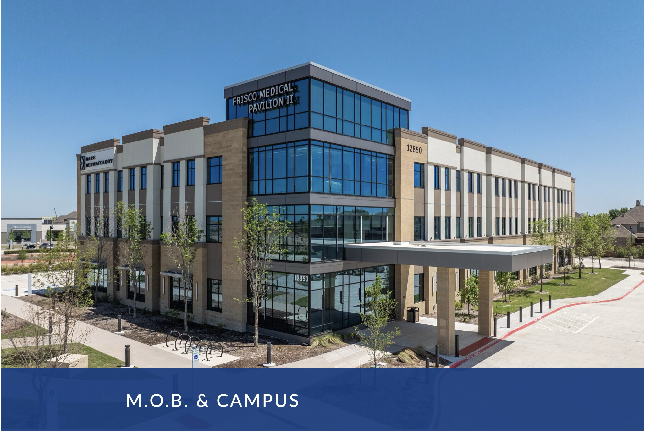 Modern multi-story medical building with glass windows and a landscaped parking lot, labeled with 'M.O.B & Campus'.