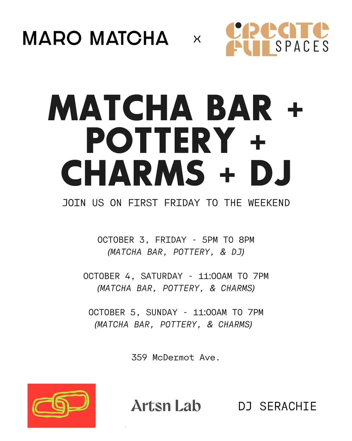 Createful Spaces &amp; MARO MATCHA are bringing the ultimate First Friday Collab on October 3!!!! Join us to explore the coworking space, sip on matcha, watch a live pottery session with Artsnlab and DJ Serachie (Friday) and Charms (Sat &amp; Sun).