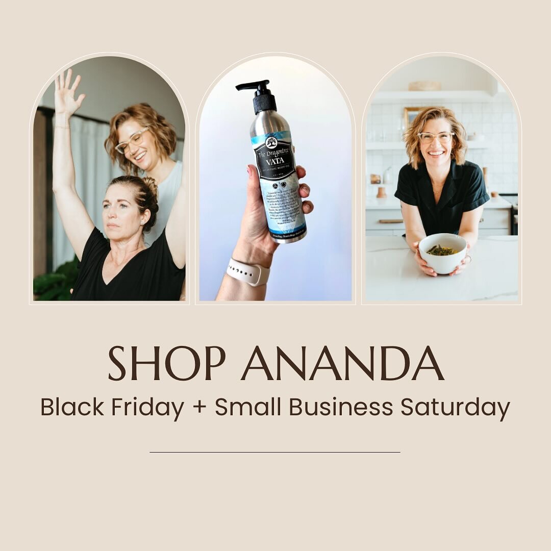 Shop Ananda Counseling + Wellness this Black Friday &amp; Small Business Saturday 💛

What&rsquo;s on Sale:

CUSTOM AYURVEDIC SEASONAL GUIDE
Comprehensive assessments + personalized recommendations to find balance mentally, emotionally &amp; physical