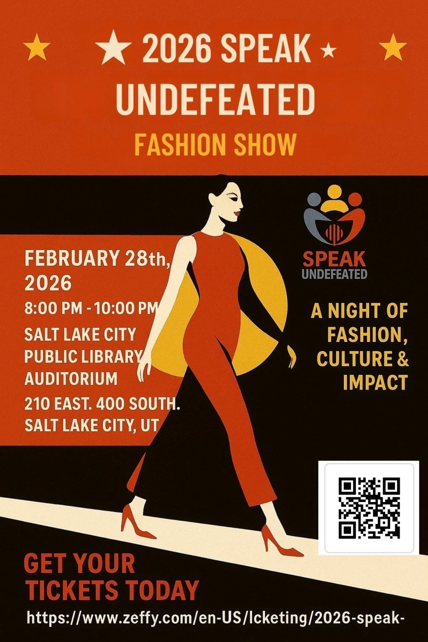 Event poster for '2026 Speak Undefeated Fashion Show' scheduled for February 28th, 2026, from 8:00 PM to 10:00 PM at Salt Lake City Public Library Auditorium, 210 East 400 South, Salt Lake City, Utah. Features a stylized illustration of a woman in an orange jumpsuit and yellow cape, walking confidently. Includes event details, a QR code, and a URL to buy tickets.