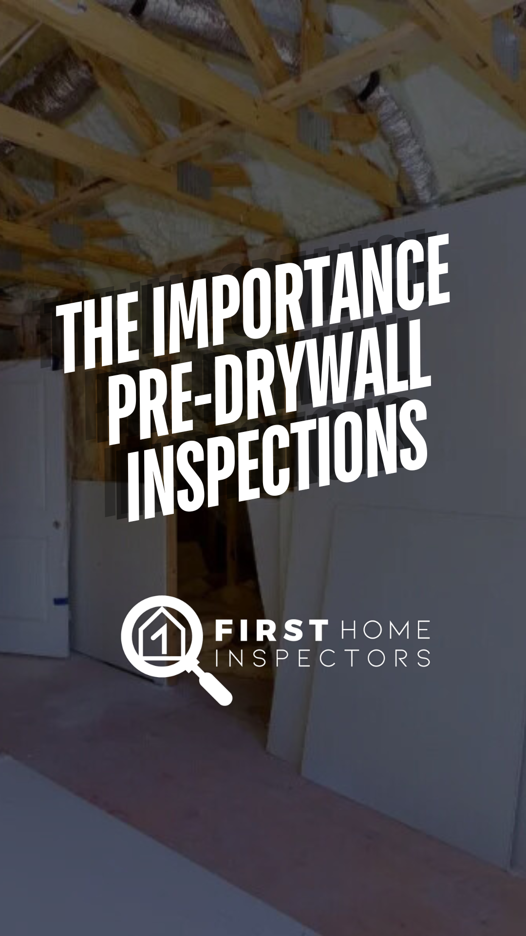 the importance of pre-drywall inspections