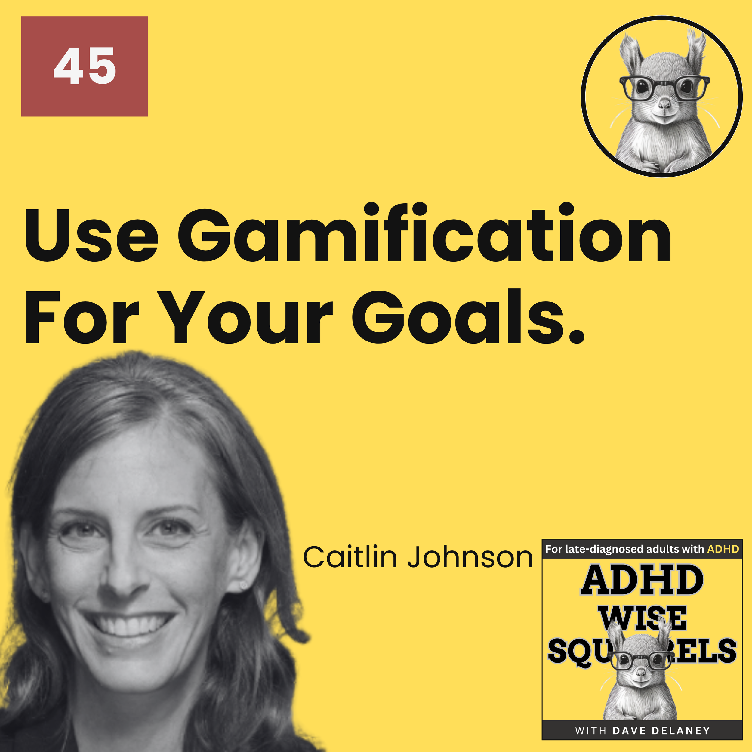 PODCAST. Use Gamification For Your Goals with Caitlin Johnson.